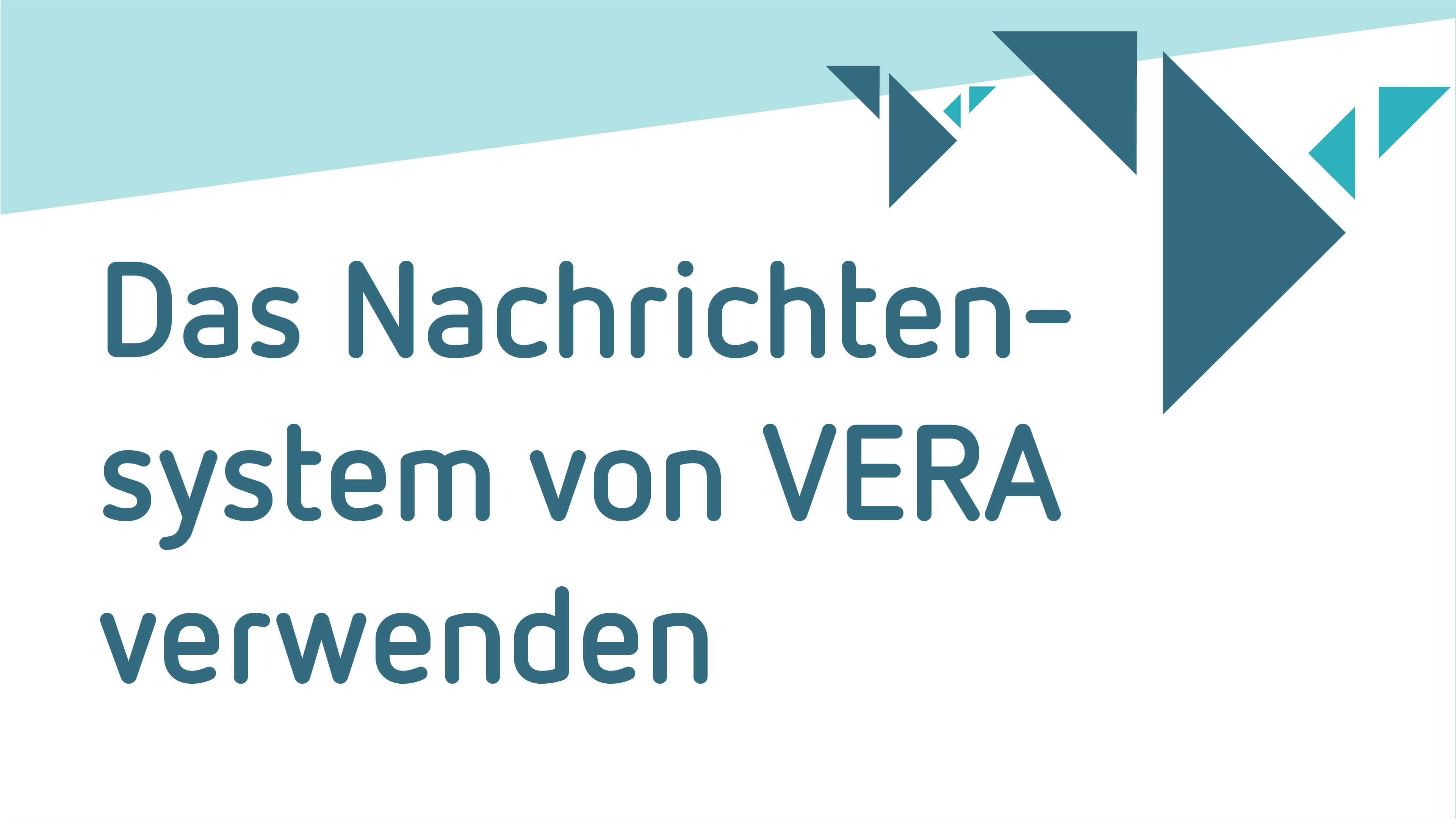 Das Nachrichtensystem von VERA